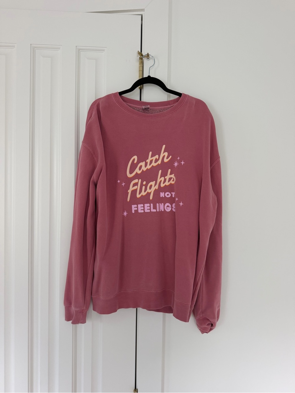 Catch Flights Not Feelings Pink Graphic Sweatshirt